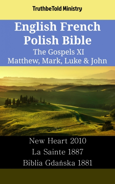 English French Polish Bible - The Gospels XI - Matthew, Mark, Luke & John