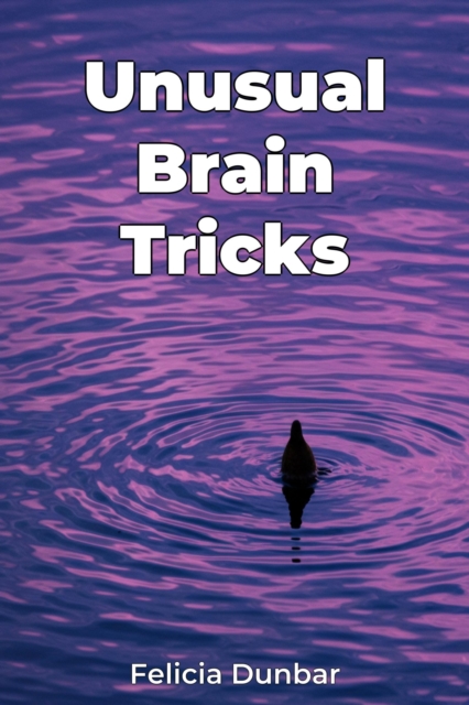 Unusual Brain Tricks