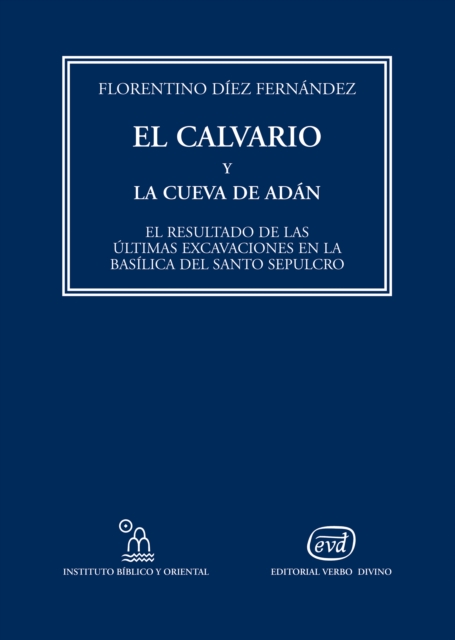 El Calvario y la cueva de Adán