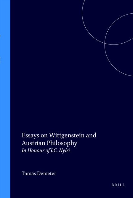 Essays on Wittgenstein and Austrian Philosophy