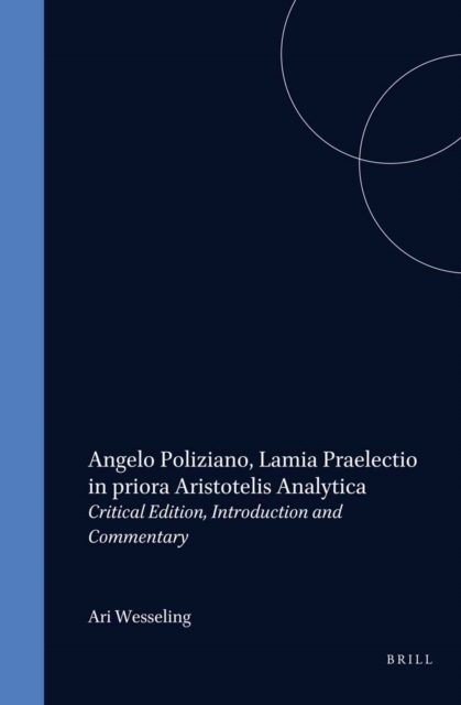 Angelo Poliziano, Lamia Praelectio in priora Aristotelis Analytica