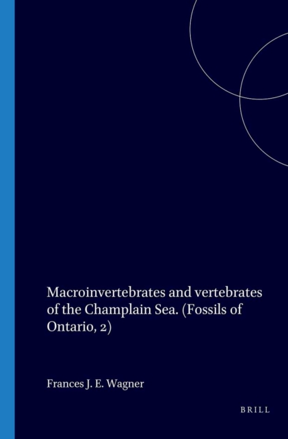 Macroinvertebrates and vertebrates of the Champlain Sea. (Fossils of Ontario, 2)