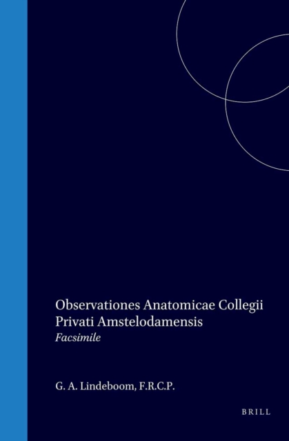 Observationes Anatomicae Collegii Privati Amstelodamensis