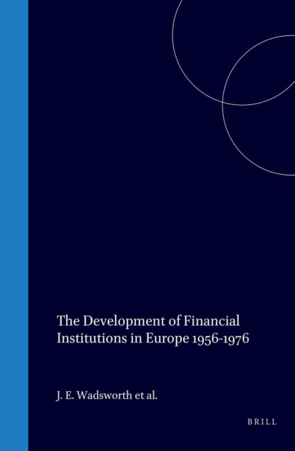 Development of Financial Institutions in Europe 1956-1976