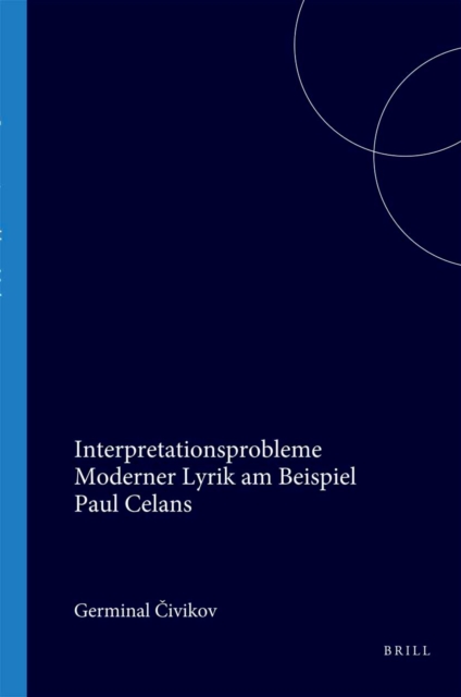 Interpretationsprobleme Moderner Lyrik am Beispiel Paul Celans