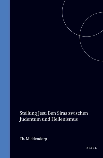 Stellung Jesu Ben Siras zwischen Judentum und Hellenismus