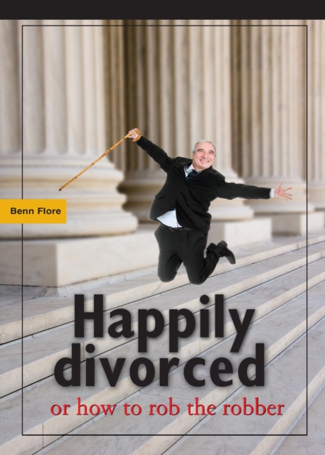 Happily Divorced, or How to Rob the Robber