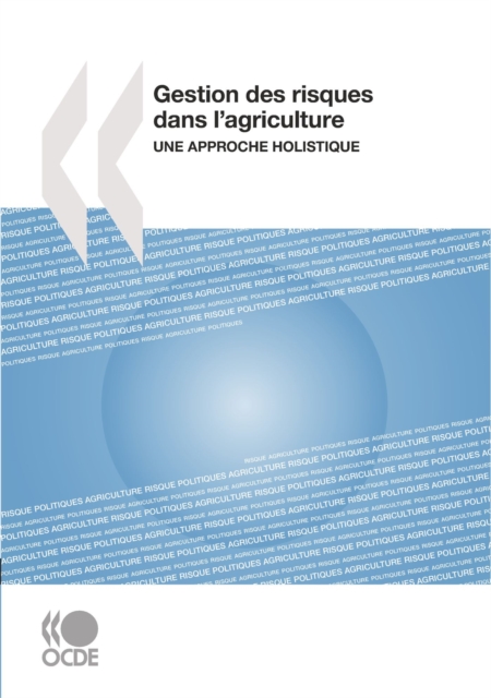 Gestion des risques dans l'agriculture Une approche holistique