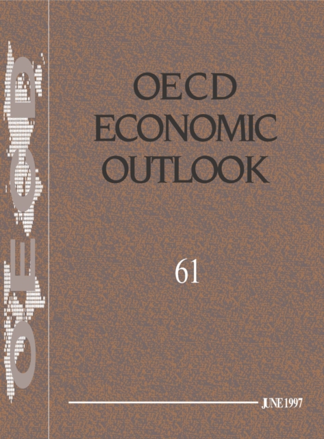 OECD Economic Outlook, Volume 1997 Issue 1