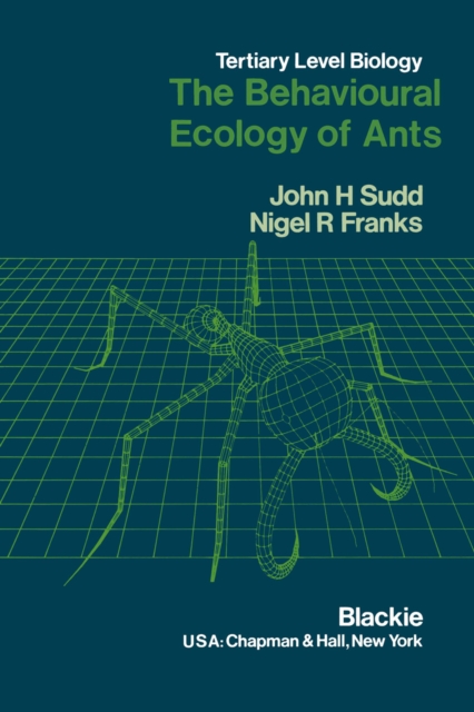 Behavioural Ecology of Ants