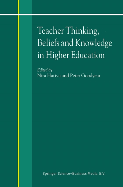Teacher Thinking, Beliefs and Knowledge in Higher Education