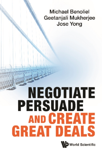 Negotiate, Persuade And Create Great Deals