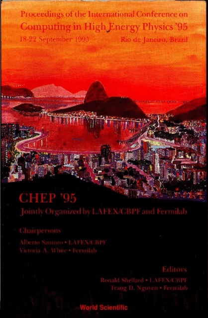 Computing In High Energy Physics: Chep '95 - Proceedings Of The International Conference