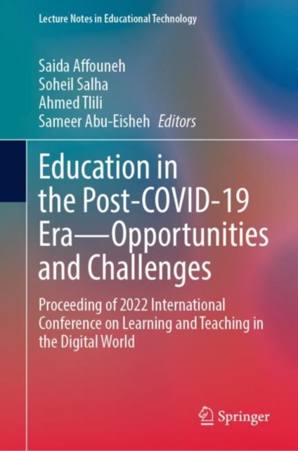 Education in the Post-COVID-19 Era-Opportunities and Challenges