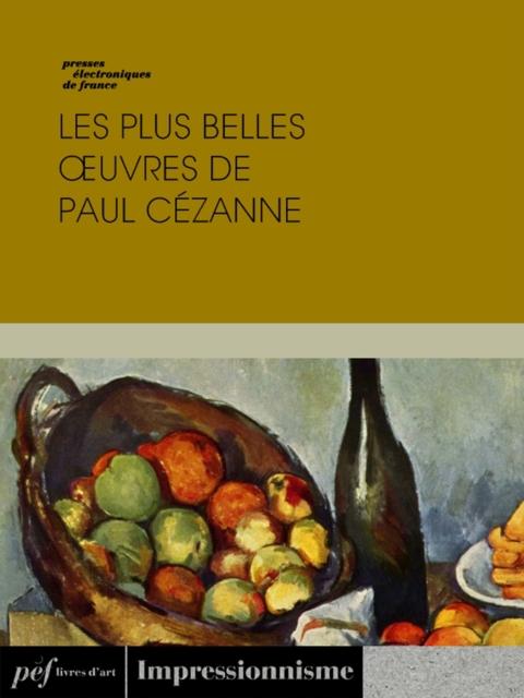 Les plus belles œuvres de Paul Cézanne