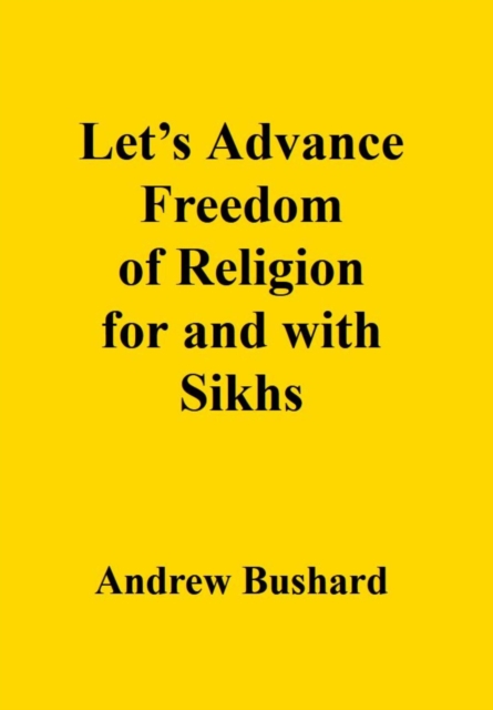 Let's Advance Freedom of Religion for and with Sikhs