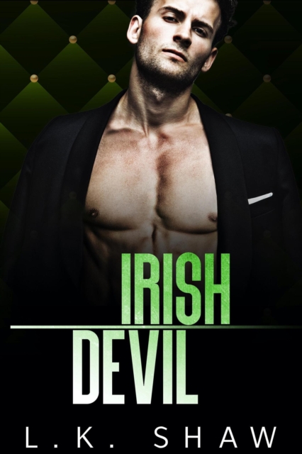 Irish Devil: A Forbidden Lovers Mafia Romance