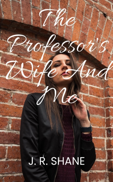 Professor's Wife and Me