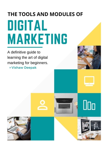 Tools And Modules Of Digital Marketing