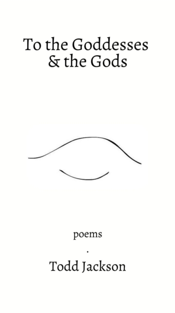 To the Goddesses & the Gods