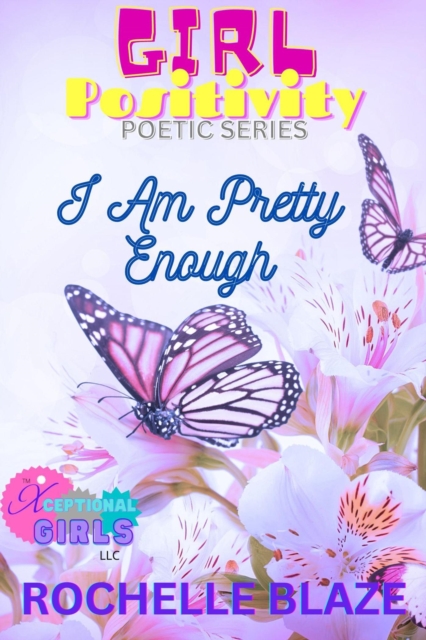 I Am Pretty Enough