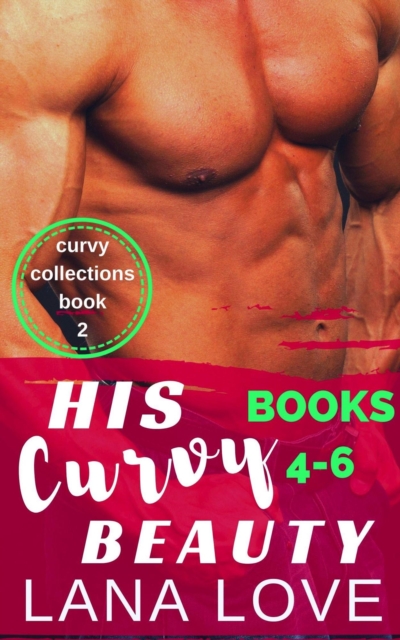 His Curvy Beauty, Books 4-6