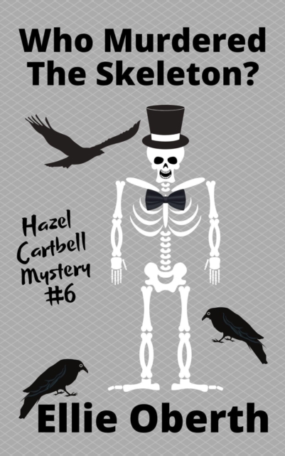 Who Murdered the Skeleton?
