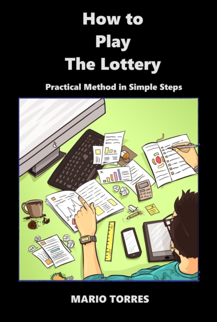 &quote;How to Play The Lottery&quote; Revolutionizing lottery players worldwide!