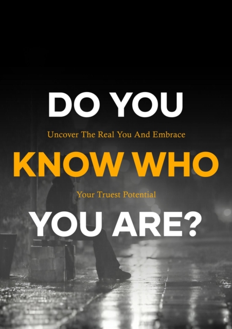 Do You Know Who You Are?