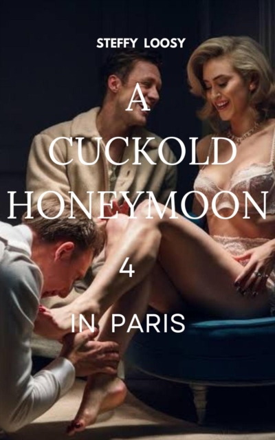 Cuckold Honeymoon In Paris 4