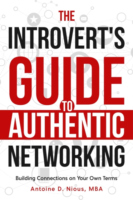 Introvert Guide to Authentic Networking