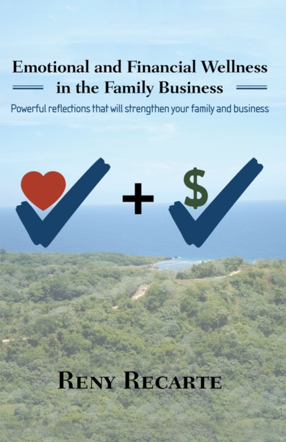 Emotional and Financial Wellness in the Family Business