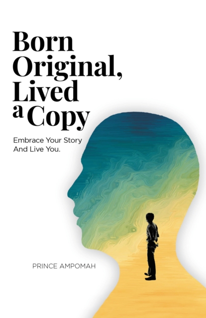 Born Original, Lived a Copy