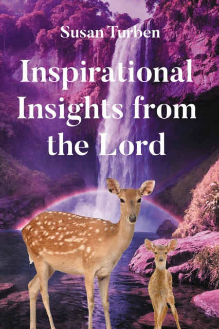 Inspirational Insights from the Lord