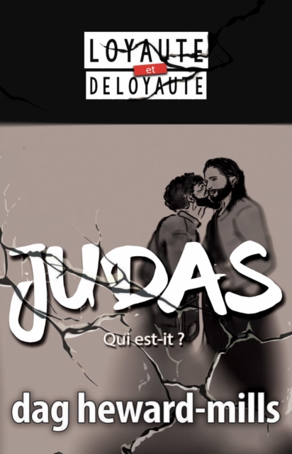 Judas, Qui Est-Il ?