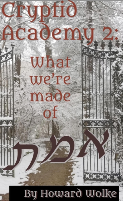 Cryptid Academy 2: What We're Made Of