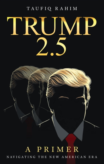 Trump 2.5: A Primer