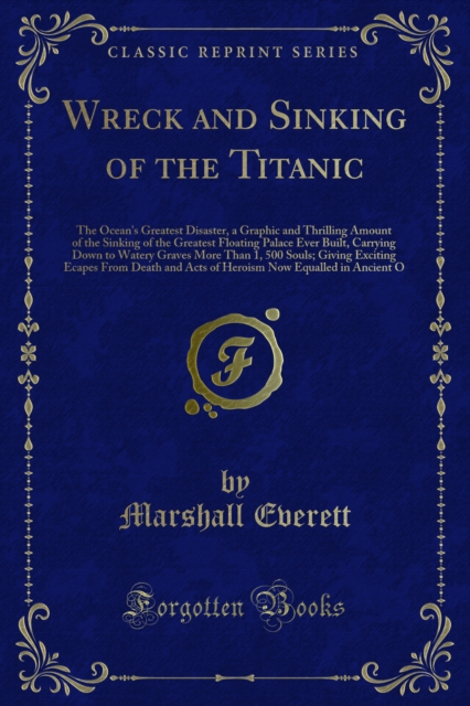 Wreck and Sinking of the Titanic