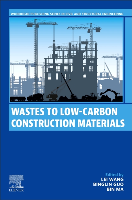 Wastes to Low-Carbon Construction Materials
