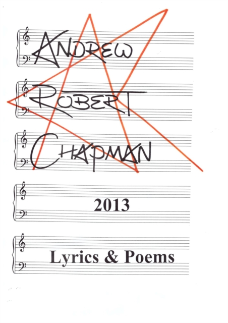 2013: Lyrics & Poems