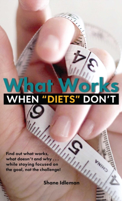 What Works When &quote;Diets&quote; Don't