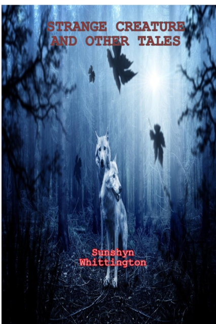 Strange Creatures and Other Tales