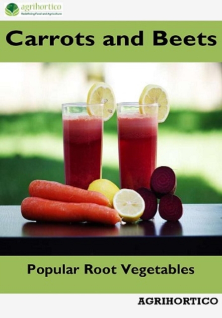 Carrots and Beets: Popular Root Vegetables
