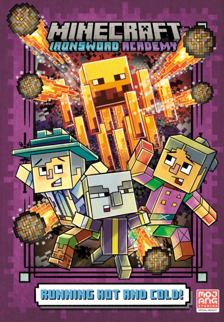 Running Hot and Cold! (Minecraft Ironsword Academy #3)