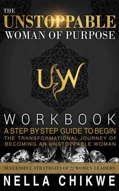 Unstoppable Woman Of Purpose Workbook