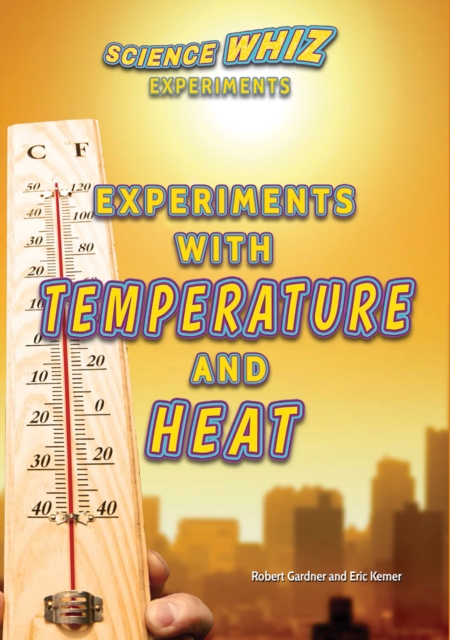 Experiments with Temperature and Heat