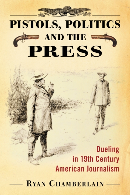 Pistols, Politics and the Press
