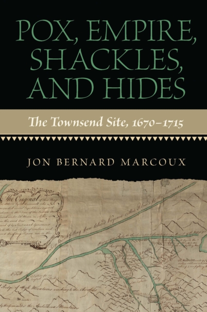 Pox, Empire, Shackles, and Hides