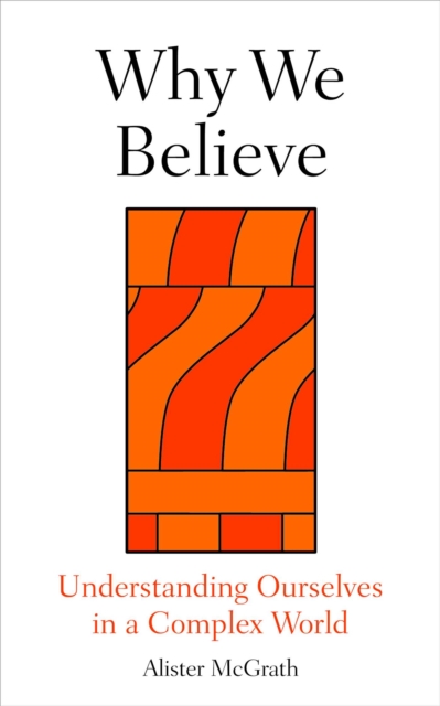 Why We Believe