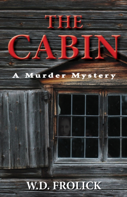 Cabin: A Murder Mystery
